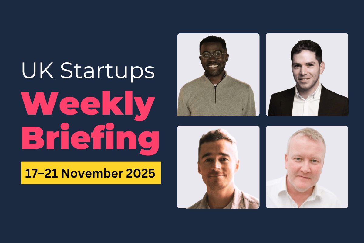 Weekly Briefing: AI, fintech and biotech drive £417M in UK startup funding (17–21 Nov 2025)
